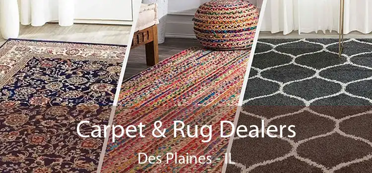  Carpet & Rug Dealers Des Plaines - IL