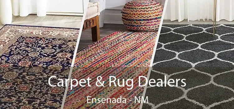  Carpet & Rug Dealers Ensenada - NM