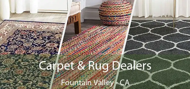  Carpet & Rug Dealers Fountain Valley - CA