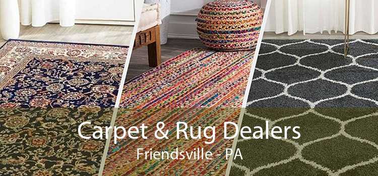 Carpet & Rug Dealers Friendsville - PA