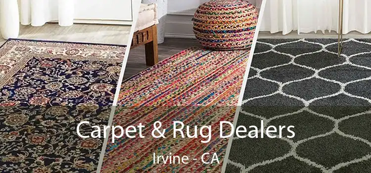 Carpet & Rug Dealers Irvine - CA