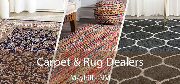 Carpet & Rug Dealers Mayhill - NM