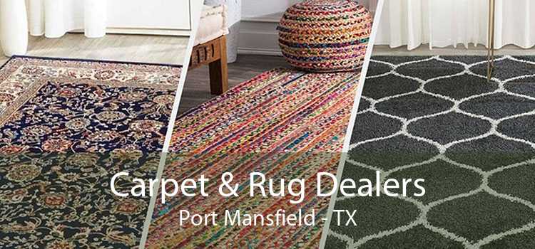 Carpet & Rug Dealers Port Mansfield - TX