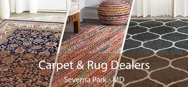 Carpet & Rug Dealers Severna Park - MD