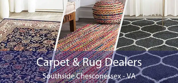  Carpet & Rug Dealers Southside Chesconessex - VA