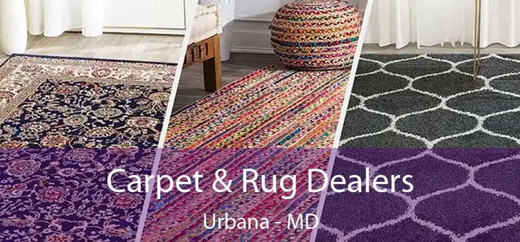 Carpet & Rug Dealers Urbana - MD