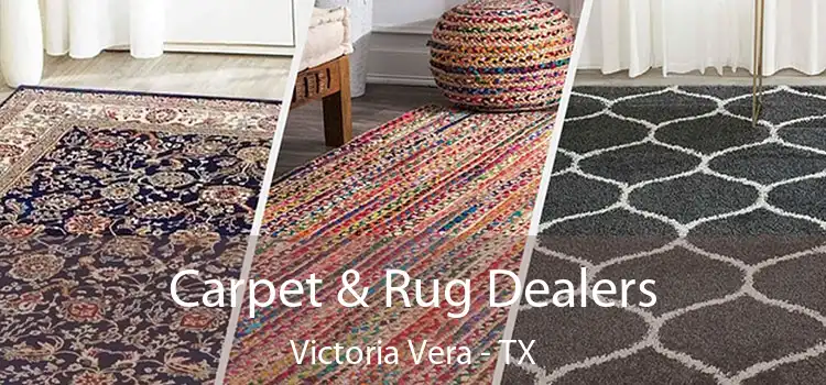 Carpet & Rug Dealers Victoria Vera - TX