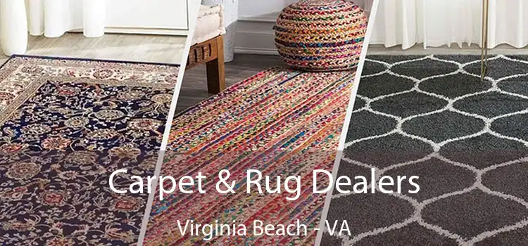  Carpet & Rug Dealers Virginia Beach - VA