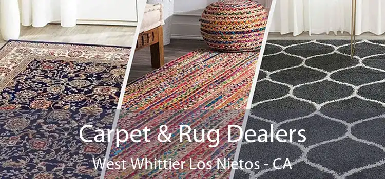  Carpet & Rug Dealers West Whittier Los Nietos - CA