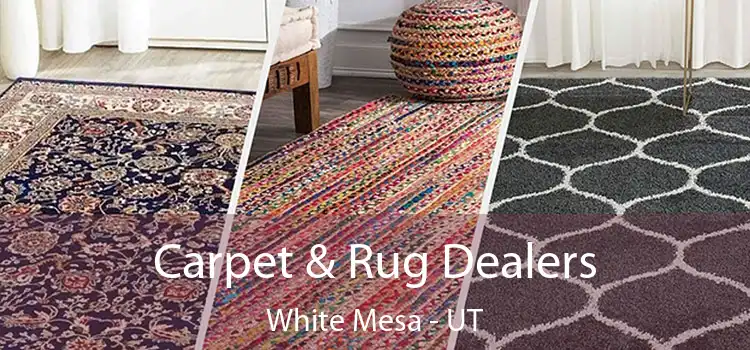  Carpet & Rug Dealers White Mesa - UT