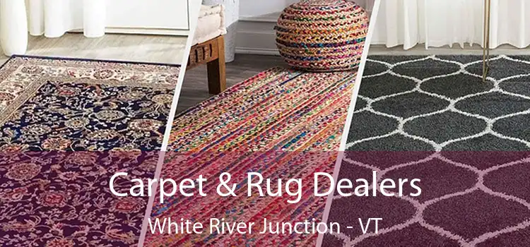  Carpet & Rug Dealers White River Junction - VT