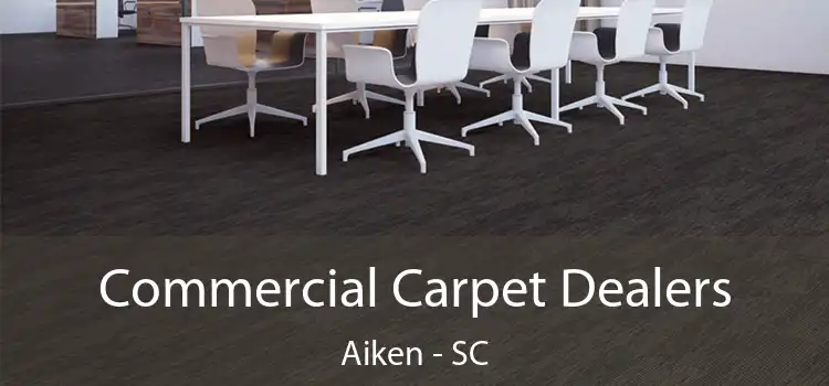  Commercial Carpet Dealers Aiken - SC