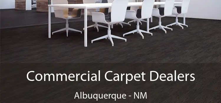  Commercial Carpet Dealers Albuquerque - NM