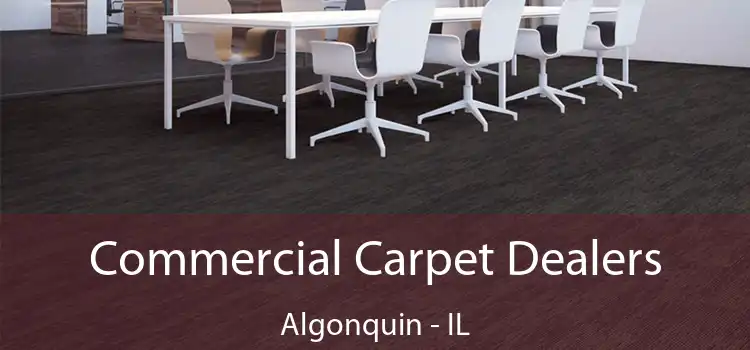  Commercial Carpet Dealers Algonquin - IL