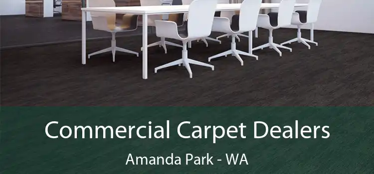 Commercial Carpet Dealers Amanda Park - WA