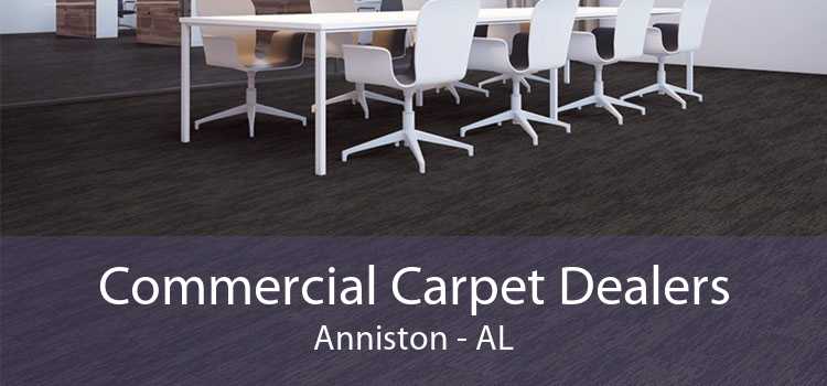 Commercial Carpet Dealers Anniston - AL