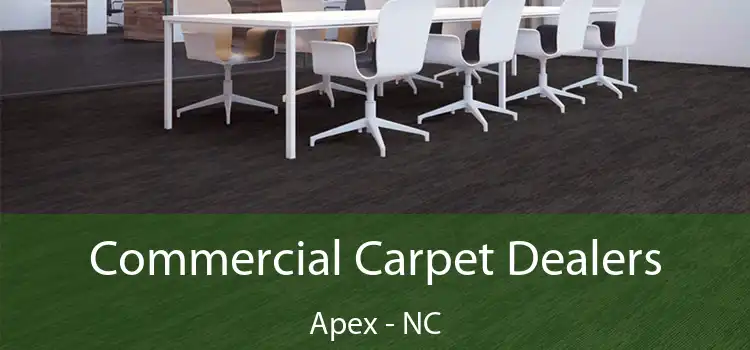  Commercial Carpet Dealers Apex - NC