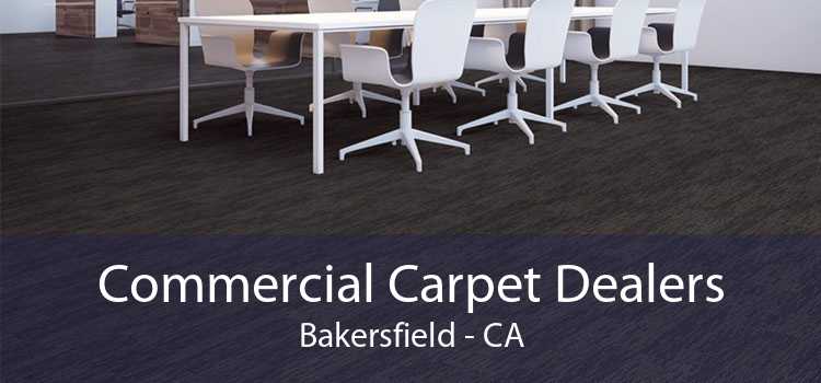 Commercial Carpet Dealers Bakersfield - CA