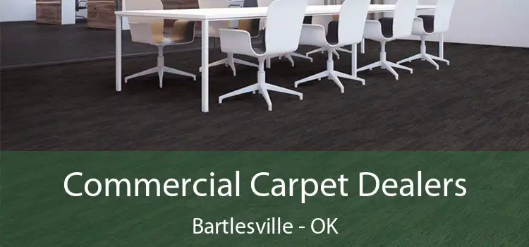  Commercial Carpet Dealers Bartlesville - OK
