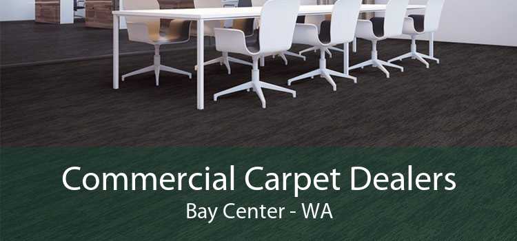 Commercial Carpet Dealers Bay Center - WA