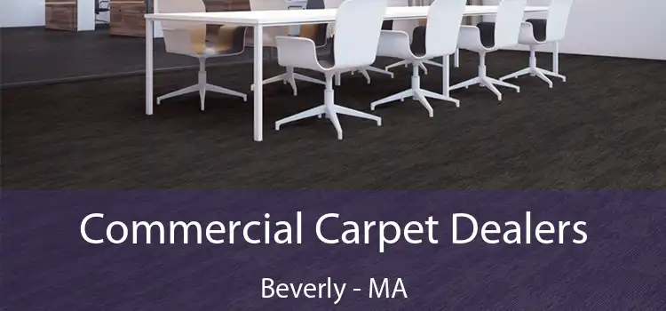  Commercial Carpet Dealers Beverly - MA