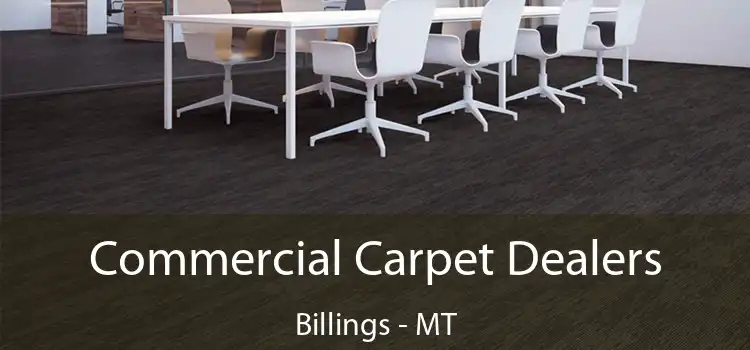 Commercial Carpet Dealers Billings - MT