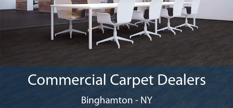  Commercial Carpet Dealers Binghamton - NY