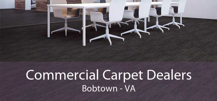 Commercial Carpet Dealers Bobtown - VA
