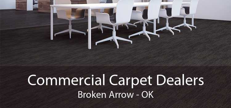 Commercial Carpet Dealers Broken Arrow - OK