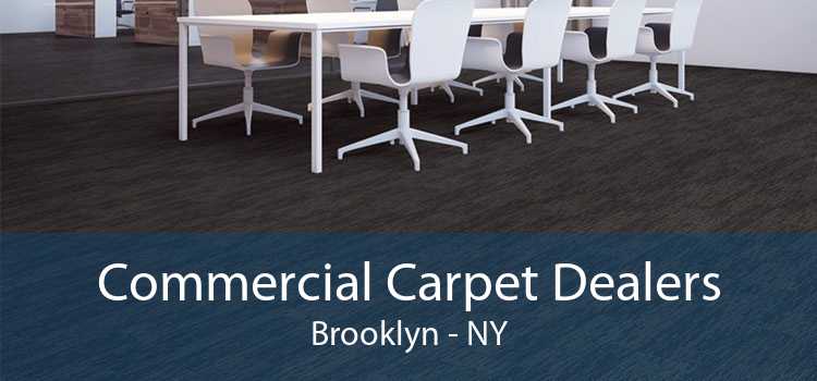 Commercial Carpet Dealers Brooklyn - NY