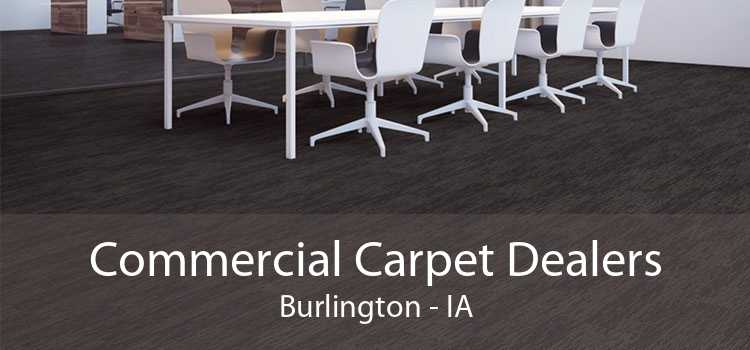 Commercial Carpet Dealers Burlington - IA