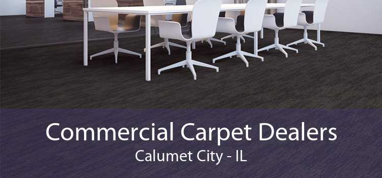 Commercial Carpet Dealers Calumet City - IL