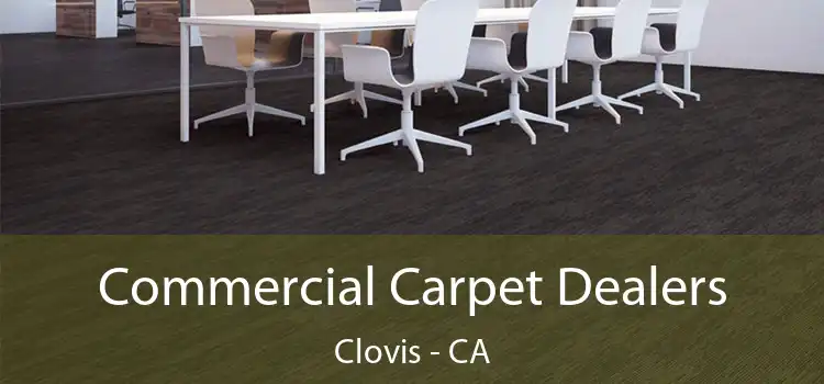  Commercial Carpet Dealers Clovis - CA