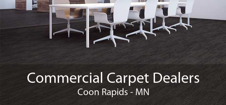 Commercial Carpet Dealers Coon Rapids - MN