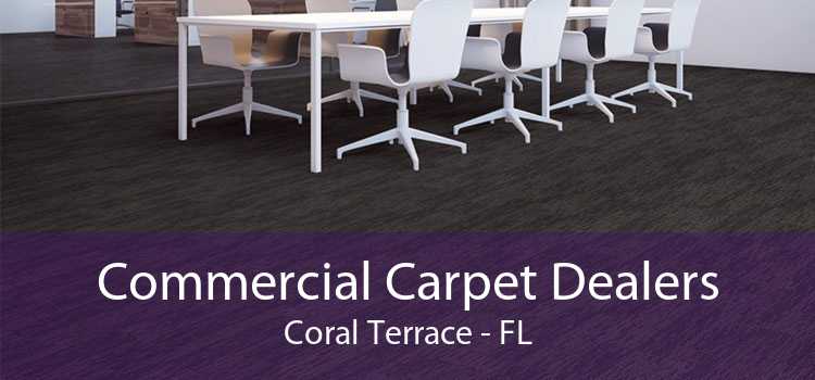 Commercial Carpet Dealers Coral Terrace - FL