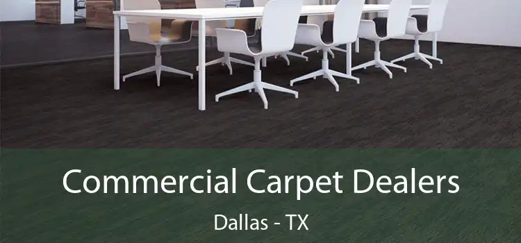  Commercial Carpet Dealers Dallas - TX