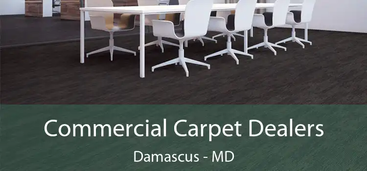 Commercial Carpet Dealers Damascus - MD