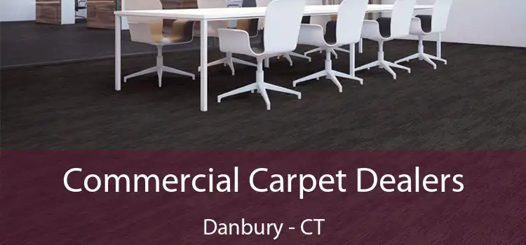  Commercial Carpet Dealers Danbury - CT