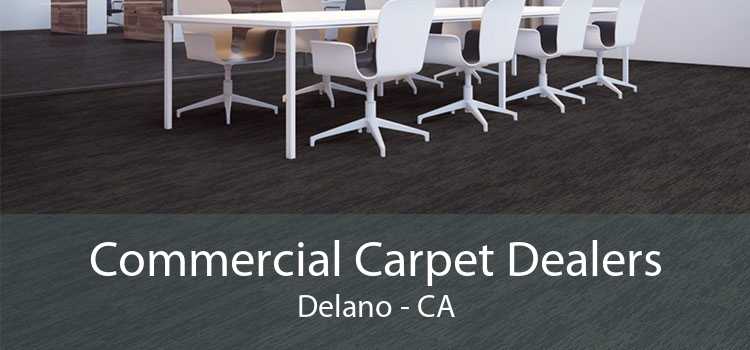 Commercial Carpet Dealers Delano - CA