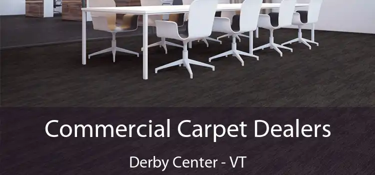 Commercial Carpet Dealers Derby Center - VT