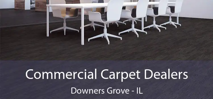  Commercial Carpet Dealers Downers Grove - IL