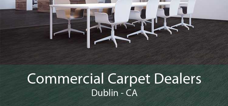 Commercial Carpet Dealers Dublin - CA