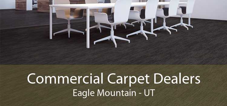 Commercial Carpet Dealers Eagle Mountain - UT