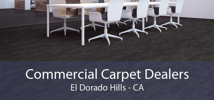 Commercial Carpet Dealers El Dorado Hills - CA