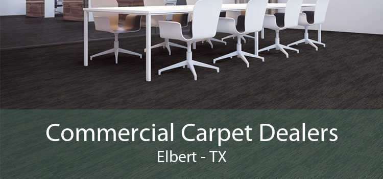 Commercial Carpet Dealers Elbert - TX