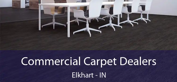  Commercial Carpet Dealers Elkhart - IN