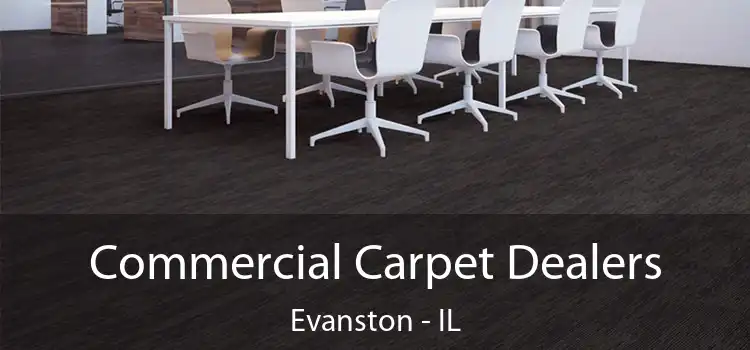 Commercial Carpet Dealers Evanston - IL