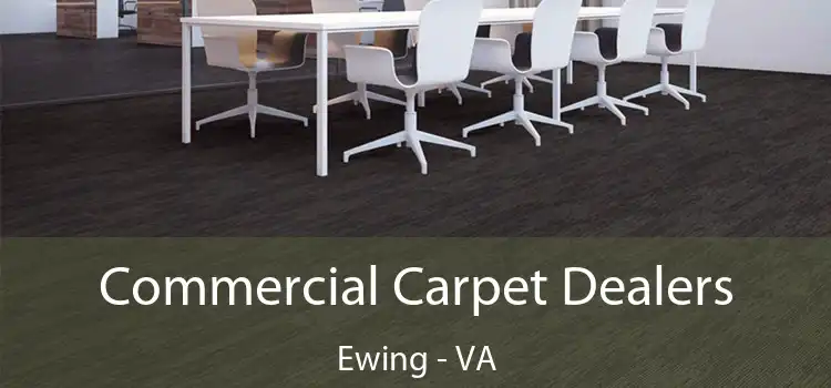 Commercial Carpet Dealers Ewing - VA