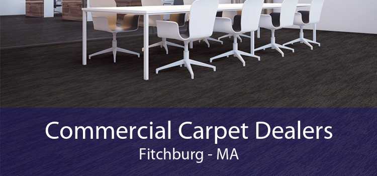Commercial Carpet Dealers Fitchburg - MA