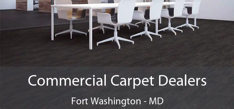  Commercial Carpet Dealers Fort Washington - MD